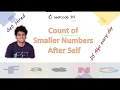 Count Of Smaller Numbers After Self Leetcode 315 Leetcode Hard Live coding session