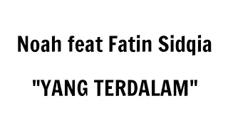 Download Kinetic Typographi || Yang Terdalam - Noah feat Fatin Shidqia MP3