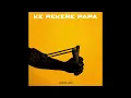 Junior Jazz - Ke Rekere Papa (Demo Version)