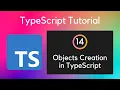 14 Objects Creation in TypeScript UiBrains NAVEEN SAGGAM Comeplete TypeScript Tutorial