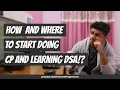 How and where to start learning DSA problem solving and do competitive programming 20 resources