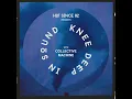 Hot Since 82 Presents: Knee Deep In Sound with Collective Machine