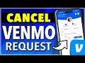 How To Cancel a Venmo Request