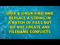Find and replace a string in a batch of files but do not create any filename conflicts
