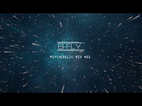 PSYCHEDELIC 2022 Mix 👽 | Trance | Psy Trance | Goa | 🕉 (145 bpm) - Mixed by B-Fly 🎧