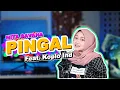 PINGAL - NITA SAVANA KOPLO VERSION - ibarat esuk mendung awan aku kudanan