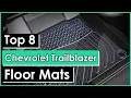 Top 8 Best Chevrolet Trailblazer Floor Mats Charles Brown