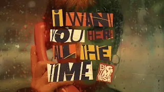 I Want You Here All The Time - Big Time Rush