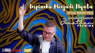 Download IMPIANKU MENJADI NYATA (official music video) - Jonathan Prawira ft  Novita Dewi | #powerofworship MP3