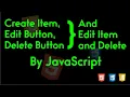 Create List Item Edit List Item and Delete List Item by easy JavaScript