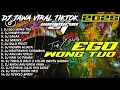 Download Lagu DJ EGO WONG TUO🎵SABAR🎵NGUPAYAKNE| DJ TIKTOK TERBARU 2025 CAMPURAN - SOUNDRENALINE KARNAVAL HOREG
