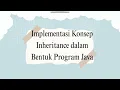 Implementasi Inheritance Pewarisan dalam Pemrograman Berorientasi Objek PBO Menggunakan Java