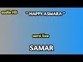Download Lagu HAPPY ASMARA - SAMAR ( audio hd )