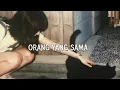 Download Lagu Orang Yang Sama - Virgoun (slowed+reverb+lirik)