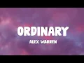 Lagu Alex Warren - Ordinary (Lyrics)