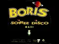 Boris - Soirée Disco (DJ Gonzalvez Bernard Remix)