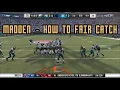 Madden - How do you fair catch Don t do what I did Playstation Hold Triangle Xbox Hold Y