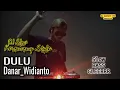 Lagu DJ Dulu_Danar Widianto_Keroncong Style_Slow Bass GLeR
