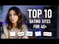 Best Dating Sites and Apps for Singles Over 40 Find Real Serious Relationships That Last