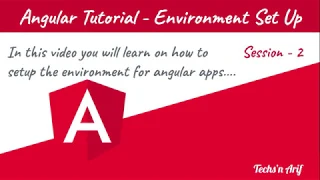 Angular Tutorial - Environment Setup Techs n Arif