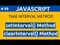 JavaScript Time Interval Method Like setInterval Method clearInterval Method In Hindi Part 50