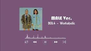 Download MALE Ver | BOL4 (볼빨간사춘기) - Workaholic (워커홀릭) MP3