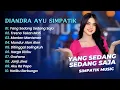 Download Lagu DIANDRA AYU SIMPATIK - YANG SEDANG SEDANG SAJA - TRESNO TEKAN MATI || DANGDUT KOPLO HITS 2025
