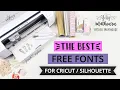 THE BEST FREE FONTS FOR CRICUT SILHOUETTE AND OTHER DIE CUTTNG MACHINES FROM DAFONT