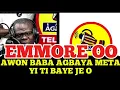 Download Lagu EMMORE OO AWON BABA AGBAYA META YI TI BAYO JE O#kokoroalate #oriyomihamzat #realityshows 