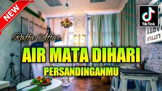raffa affar air mata dihari persandinganmu joget terbaru 2022
