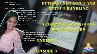 Python User Input and Output Handling A Comprehensive Guide for Beginners English Episode - 3