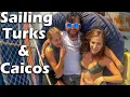 Sailing To Turks Caicos - S5 E29