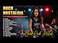 Lagu KUMPULAN LAGU NOSTALGIA VERSI ROCK ENERGY - MUSIK ROCK PEMBAKAR SEMANGAT