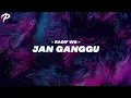 Download Lagu DJ JAN GANGGU SOUND RADIF WG SLOW MENGKANE
