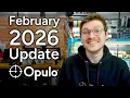 February 2026 Opulo Update