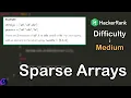 Sparse Arrays Problem in Java Hacker Rank Interview Preparation One Month Preparation Kit