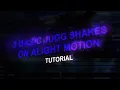 How to Create the Perfect Jugg Shake in Alight Motion