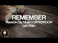 Download Lagu Remember - Maverick City x UPPERROOMs