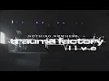 nothing,nowhere. - trauma factory live