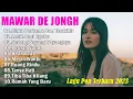 Download Lagu Cinta Pertama Dan Terakhir - Mawar De Jong Full Album Terbaru 2023 | Lagu Tiktok Viral 2023