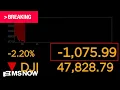 BREAKING Dow heads for worst day since April 2025 as U S -Iran conflict deepens