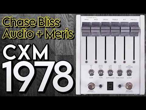 Chase Bliss & Meris CXM 1978 Reverb | Delicious Audio