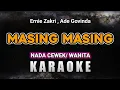 Download Lagu MASING MASING – ERNIE ZAKRI, ADE GOVINDA | KARAOKE NADA CEWEK/ WANITA