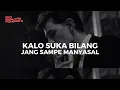 Download Lagu KALO SUKA BILANG, JANG SAMPE MANYASAL #TUKARCARITA