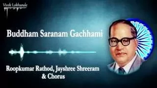 buddham saranam gachhami dr babasaheb ambedkar 2000 roopkumar rathod u0026 jayshree shreeram