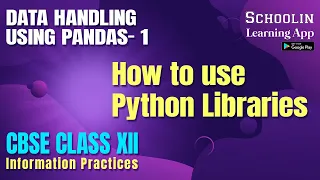 Using Python Libraries Class 12 IP How to Use Python Libraries Python Class 12 IP