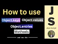 How to use Object keys Object values Object entries method in java script Hindi