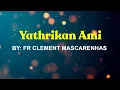 Download Lagu Yathrikan Ami Bharvashyachi