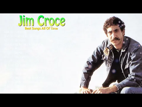 🥁 Jim Croce 1 Hour Playlist 2026 May 2026 Emotional Folk Rock and Soft Acoustic Classics