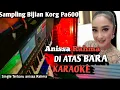 Download Lagu DI ATAS BARA KARAOKE KORG Pa600 - Sampling Bijian